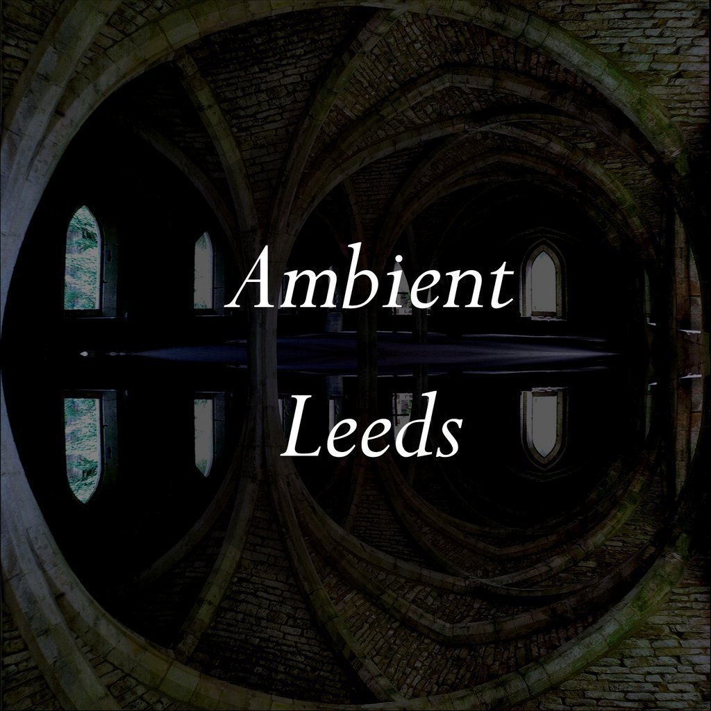 Ambient Leeds: Ben Eyes // Pefkin // Subphotic
