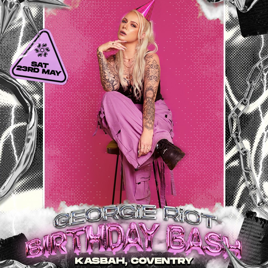 Causing A Riot: Georgie Riot's Birthday Bash