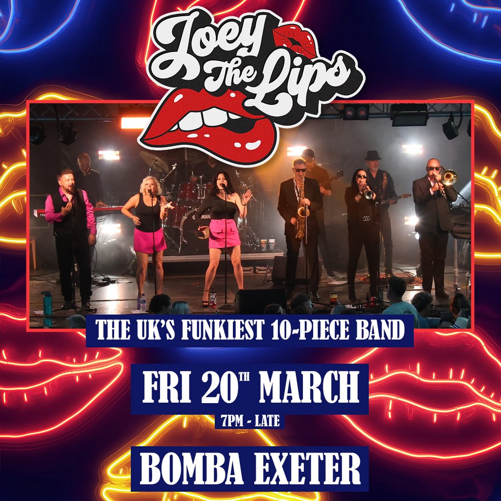 Joey The Lips (10 Piece Funk Band) | 20.03.26 Bomba Exeter