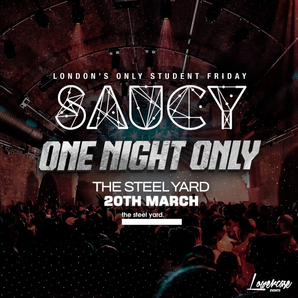 Saucy Fridays @ The Steel Yard // One Night Only!