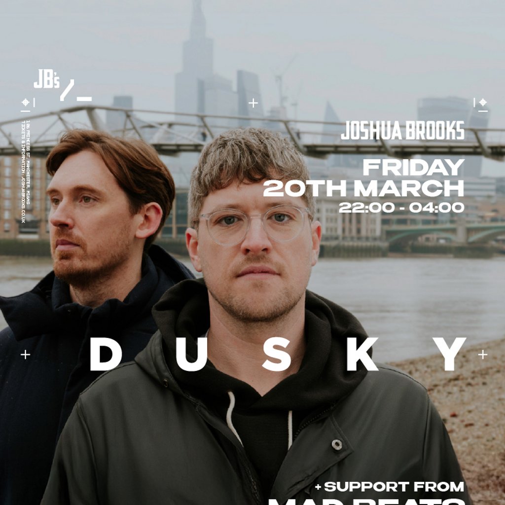 Dusky | Joshua Brooks Manchester