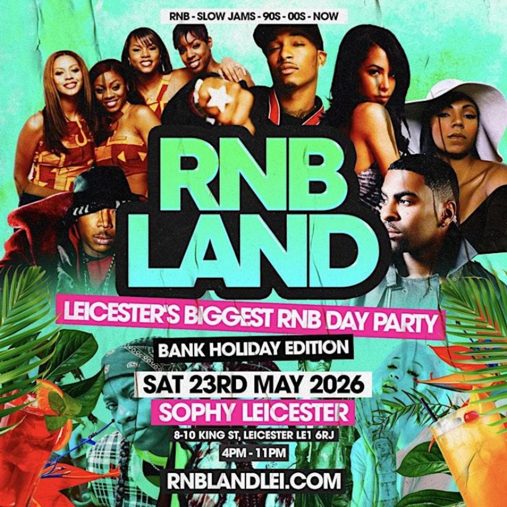 RNBLAND - Leicester Biggest Summer Opening RNB DAY PARTY