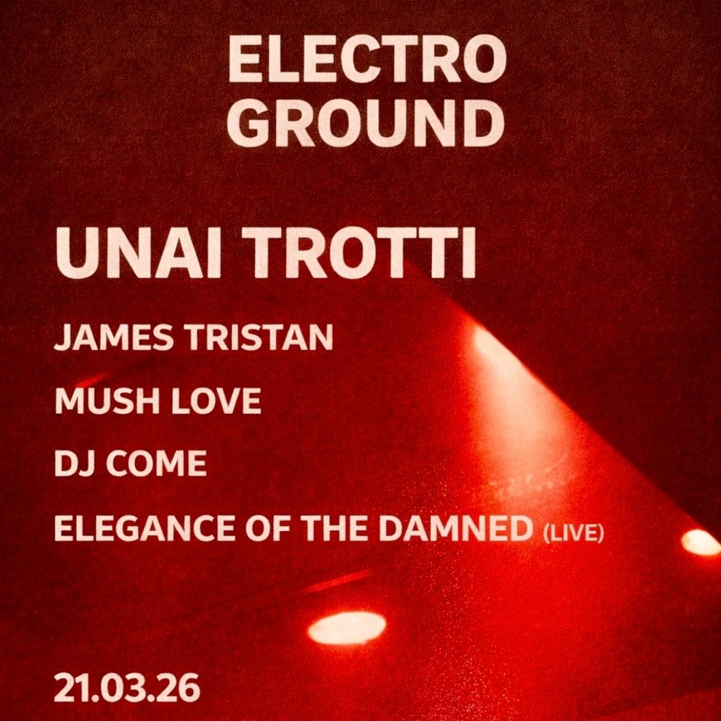 Electroground at Movers Atrium & The Model - Unai Trotti
