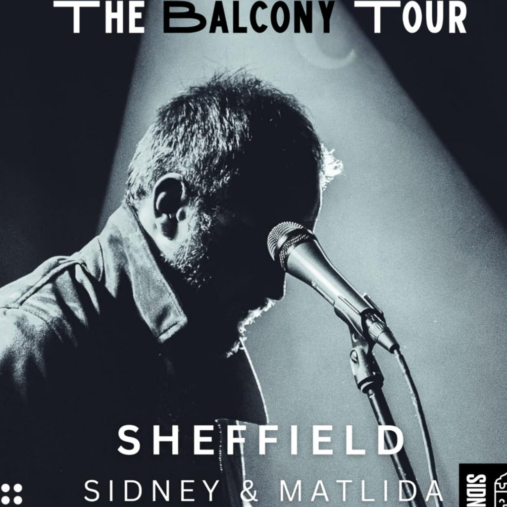 Billy Bibby - The Balcony Tour Sheffield