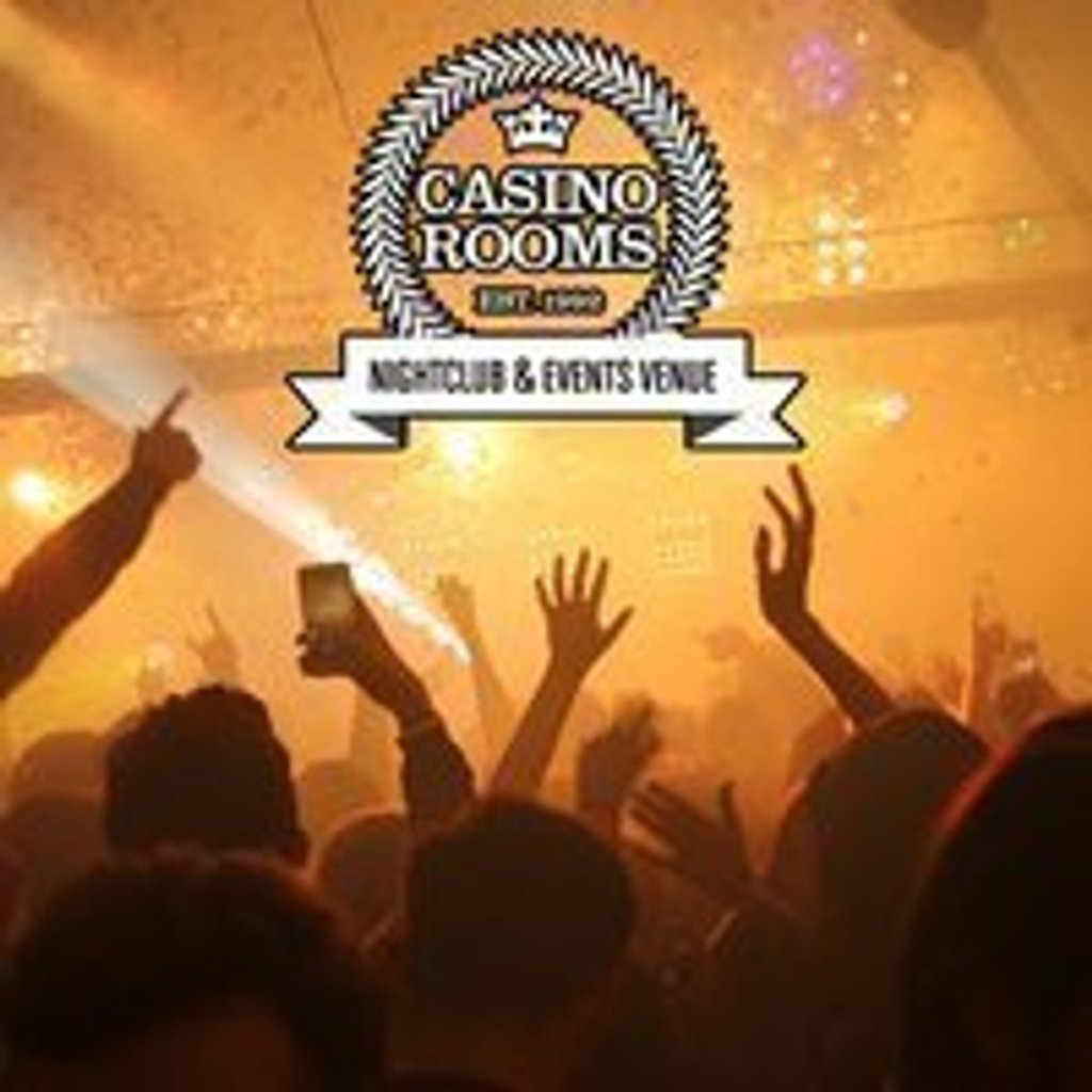 Casino Rooms Nightclub - Friday 20th March 2026