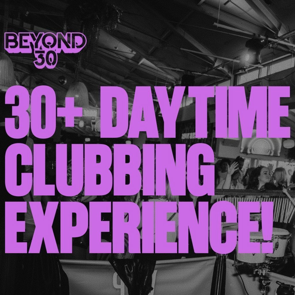 Over 30s Daytime Clubbing - Hertford