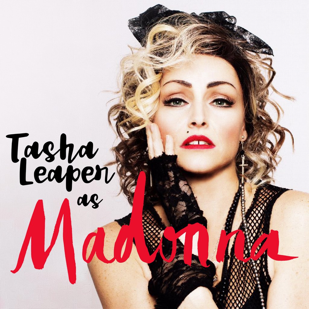 Tasha Leaper as Madonna