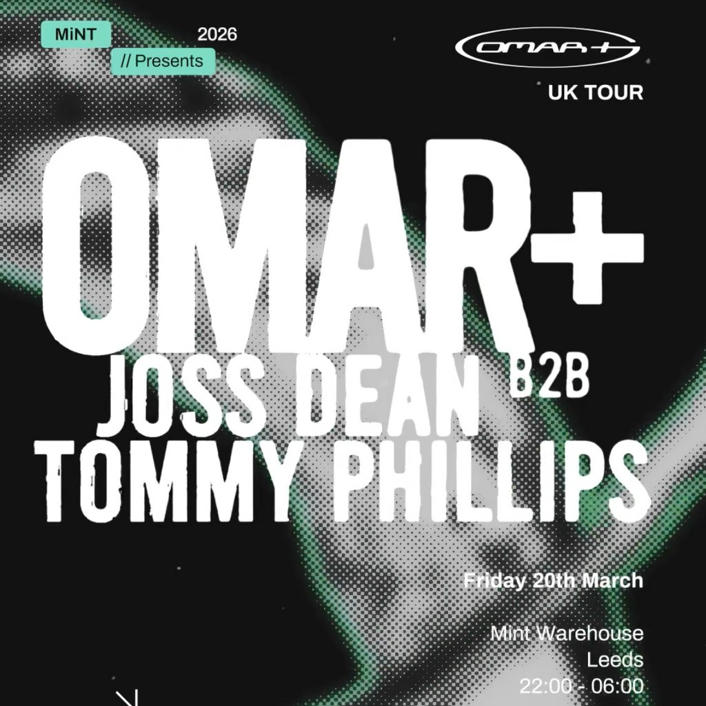 Mint Presents OMAR + UK TOUR (LEEDS)