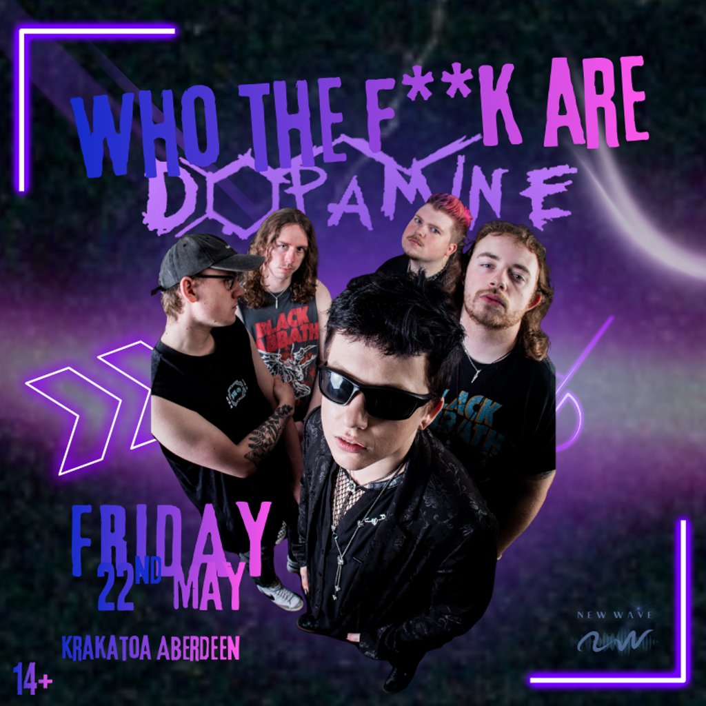 WHO THE F**K ARE DOPAMINE? - live in Aberdeen