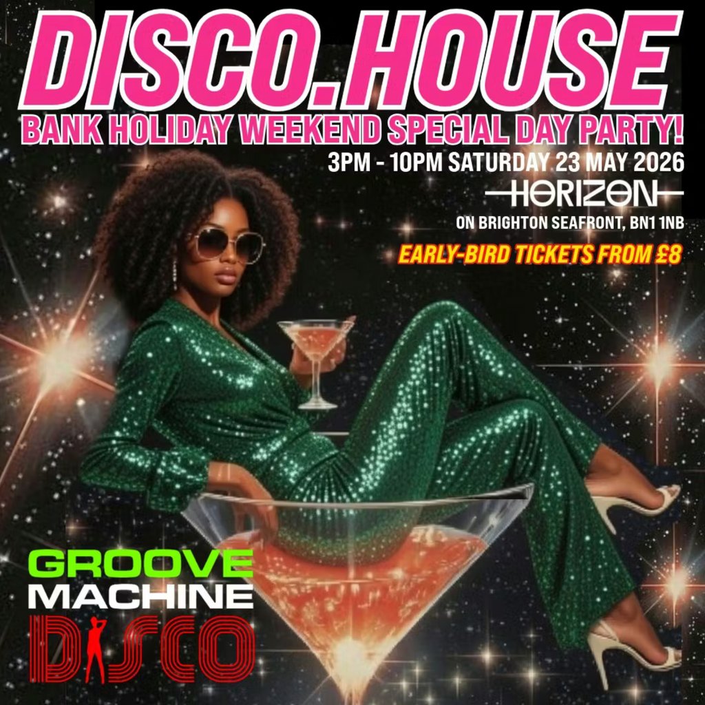Groove Machine - Brighton All-Day Disco & House Party