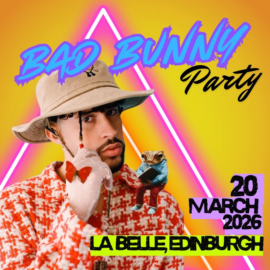 Bad Bunny Party (Edinburgh)