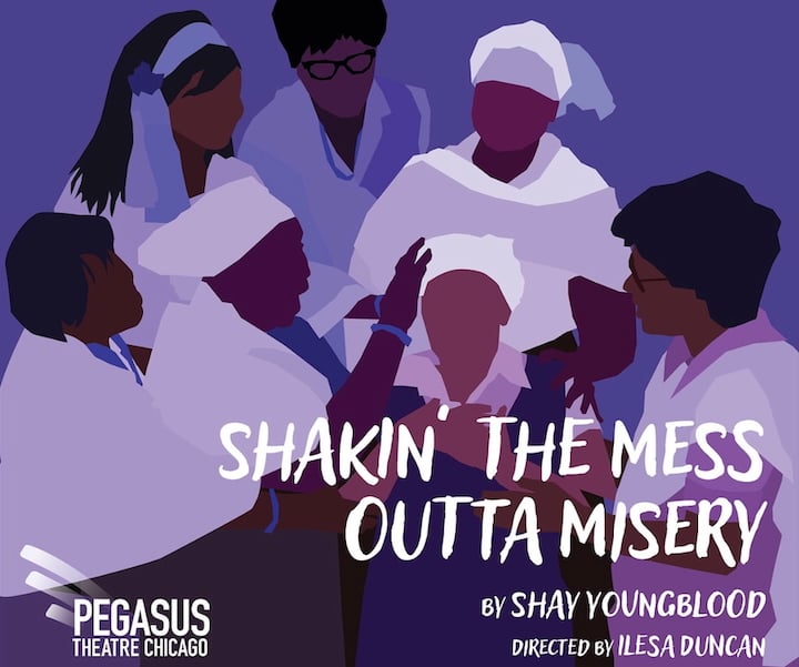 Pegasus Theatre Chicago Presents "Shakin’ the Mess Outta Misery" – A Powerful Revival Honoring Shay Youngblood