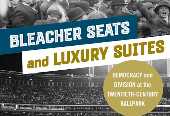 Inside America’s Ballparks: The Hidden History of Class, Race, and Power in Major League Baseball