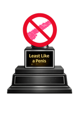 Least like a Penis trophy