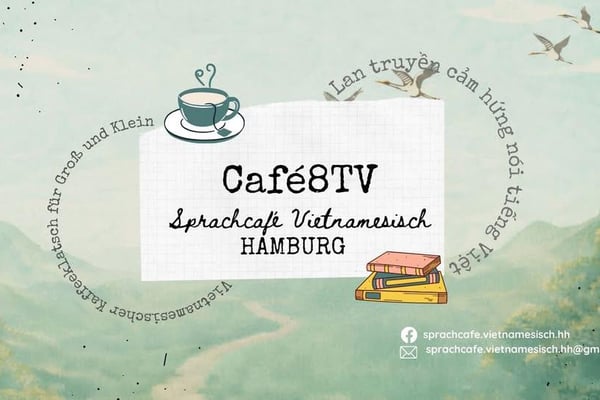 Café8TV — Sprachcafé Vietnamesisch Hamburg