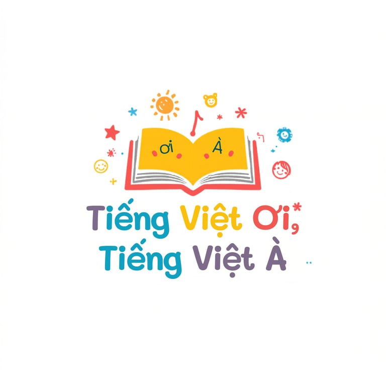 Tiếng Việt Ơi - Tiếng Việt À – 1