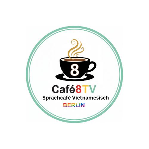 Café8TV — Sprachcafé Vietnamesisch – 1