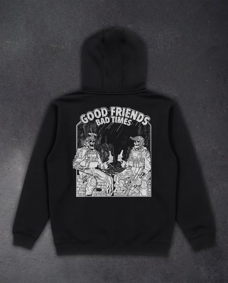 Худі на флісі / без флісу "Good Friends Bad Times" We feel