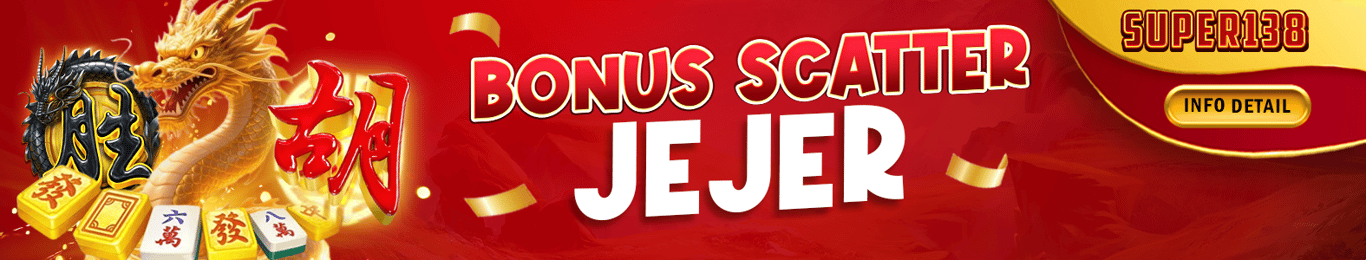 BONUS SCATTER JEJER SUPER138