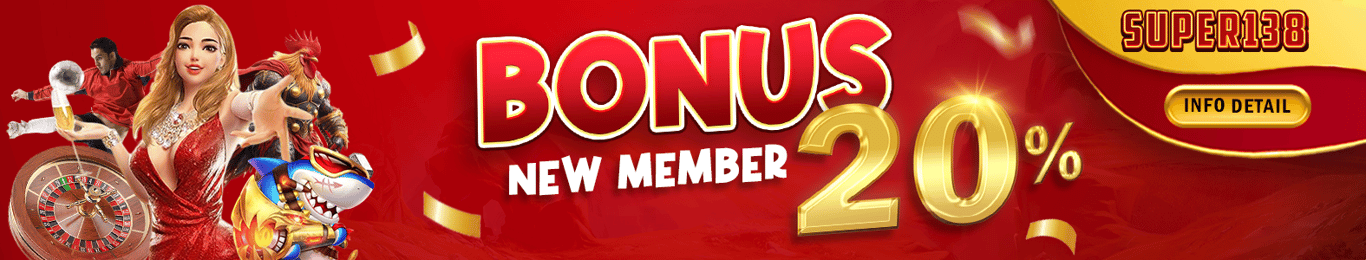 BONUS NEW MEMBER 20%