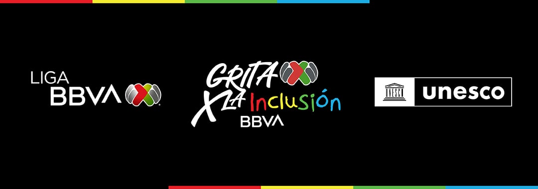 Imagen con los logotipos de la Liga MX, de la campaña "Por la Inclusión" y de la UNESCO.