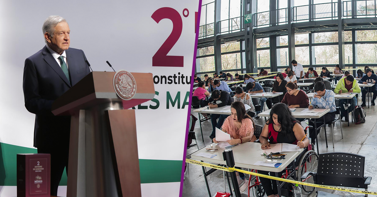 Fotografía de Andres Manuel López Obrador parado frente al estrado mientras da el segundo informe de gobierno, detrás de el en letras grandes el título segundo informe de gobierno. Fotografía de uno de los grupos de estudiantes presentando su examen para ingresar a la UNAM, al frente una mujer en silla de ruedas vestida de rojo, detras de ella una fila de 4 escritorios, cada uno con 2 estudiantes, todos viendo su hoja de examen con un lápiz en la mano.