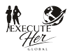 Execute Her Global