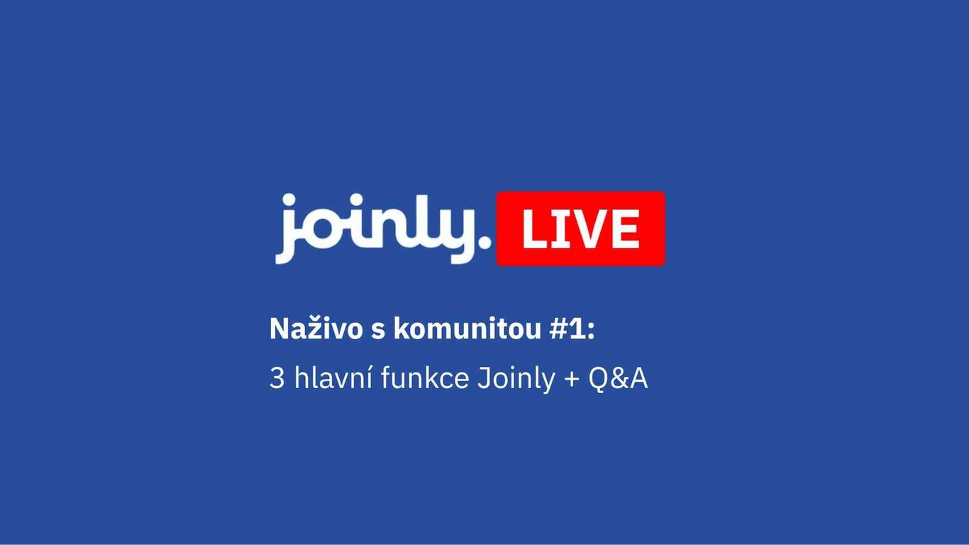 🎤 Joinly LIVESTREAM: Naživo s komunitou #1