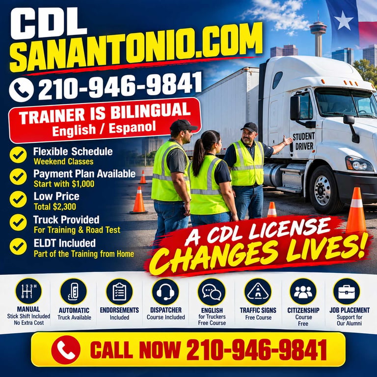 CDL San Antonio truck driving school with bilingual trainer, $2300 CDL training, payment plans and weekend classes