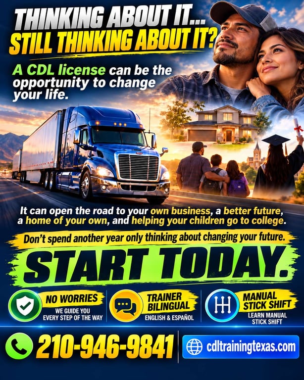 CDL Training Texas motivational poster with truck, couple, and family goals. Start today with bilingual trainer and manual stick shift.
