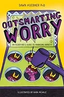 Outsmarting Worry by Dawn Huebner book cover