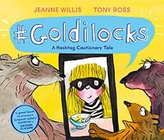 #Goldilocks by Jeanne Willis book cover