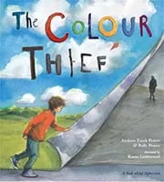 The Colour Thief; A family's story of depression by Andrew Fusek Peters & Polly Peters book cover