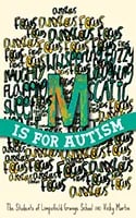 M is for Autism of by The Students of Limpsfield Grange School and Vicky Martin book cover
