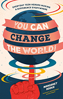 You Can Change the World! by Margaret Rooke, illustrated by Kara McHale book cover