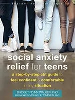 Social Anxiety Relief for Teens by Bridge Flynn Walker book cover