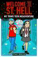 Welcome to St Hell: My Trans Teen Misadventure by Lewis Hancox book cover