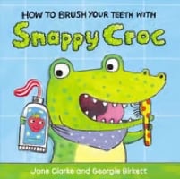 How to brush your teeth with Snappy Croc book cover