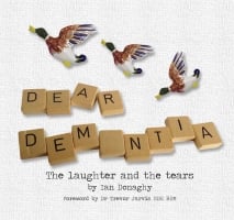 Dear dementia the laughter and tears book cover