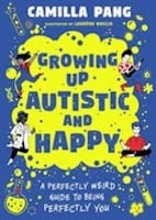 Growing up Autistic and happy book cover