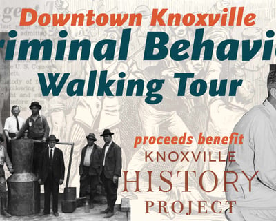 Knoxville Criminal History Walking Tour