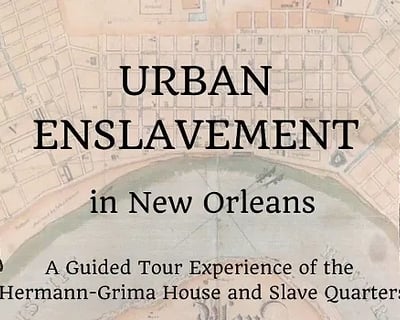 Urban Enslavement Tour at Hermann-Grima House