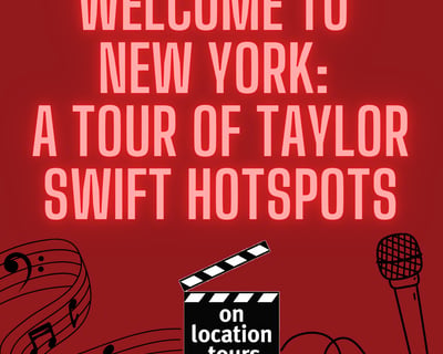 New York City Taylor Swift Hotspots Walking Tour