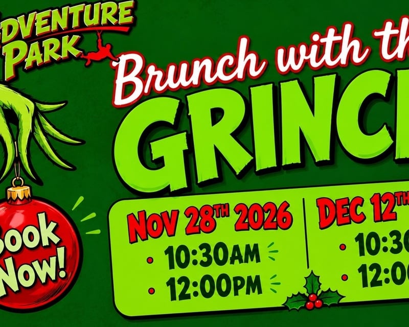 Family Brunch with the Grinch at Adventure Park Lubbock