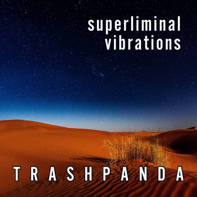 Superliminal Vibrations