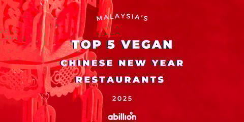 5 Vegetarian/Vegan Restaurants in Malaysia To Host Your Chinese New Year 2025 Reunion Dinner