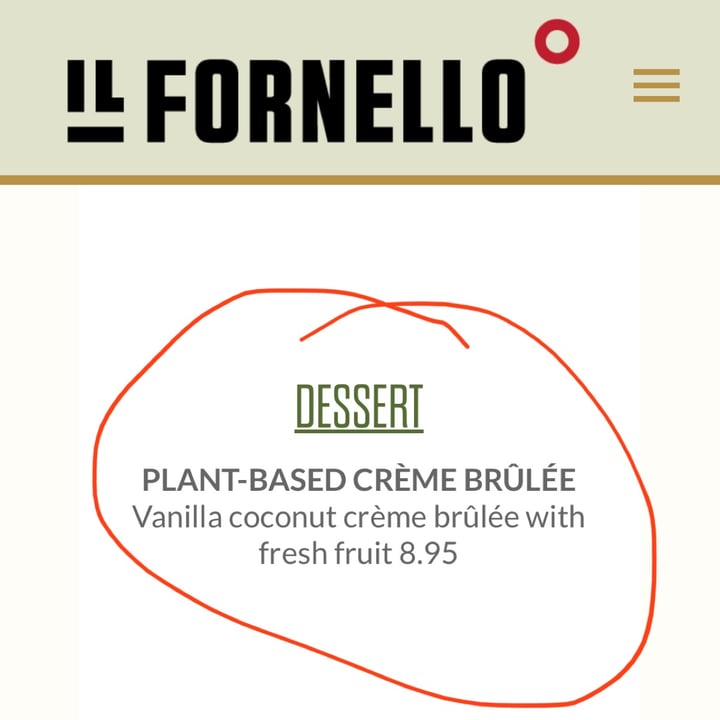 photo of IL FORNELLO on The Danforth Plant-Based Crème Brûlée shared by @louisg on  27 Dec 2023 - review