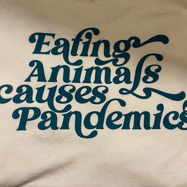 photo of Don’t Eat the Homies Eating Animals Causes Pandemics Shirt shared by @housej on  07 Mar 2023 - review