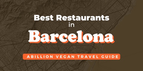Travel guide - Our top vegan friendly restaurants in Barcelona Travel guide - Our top vegan friendly restaurants in Barcelona