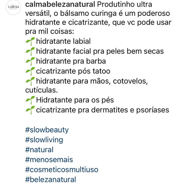 photo of calma Balm Calma shared by @manueladuartesimao on  30 Apr 2022 - review